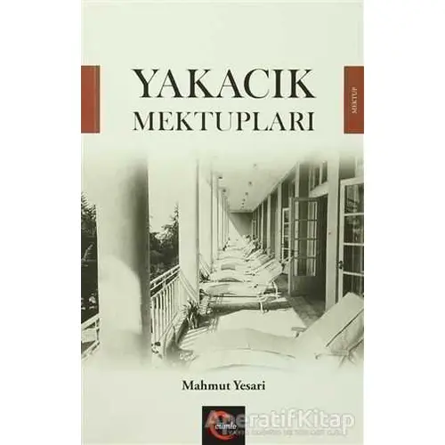 Yakacık Mektupları - Mahmut Yesari - Cümle Yayınları