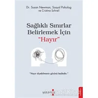 Sağlıklı Sınırlar Belirlemek İçin Hayır - Susan Newman - Yakamoz Yayınevi