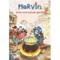 Marvin - Büyük Altın Kestane Şenliği - Sir Steve Stevenson - Yakamoz Yayınevi