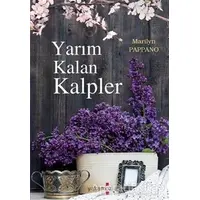 Yarım Kalan Kalpler - Marilyn Pappano - Yakamoz Yayınevi