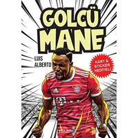 Golcü Mane - Luİs Alberto - Yakamoz Yayınevi