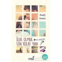 Aşık Olmak İşin Kolay Yanı ? (Cep Boy) - Andy Jones - İndigo Kitap