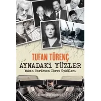 Aynadaki Yüzler - Tufan Türenç - Remzi Kitabevi