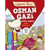 Osman Gazi Büyük Kurucu - Eğlenceli Tarih - Metin Özdamarlar - Eğlenceli Bilgi Yayınları