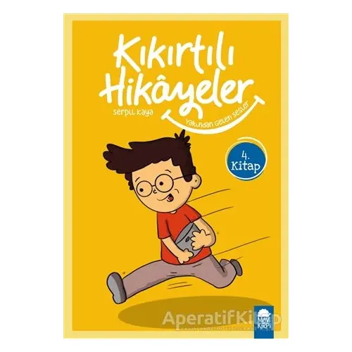 Yakından Gelen Sesler - Kıkırtılı Hikayeler (3. Sınıf) - Serpil Kaya - Mavi Kirpi Yayınları