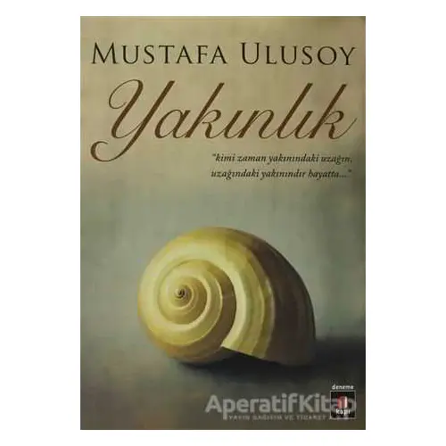 Yakınlık - Mustafa Ulusoy - Kapı Yayınları