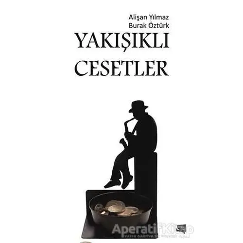 Yakışıklı Cesetler - Burak Öztürk - Gece Kitaplığı