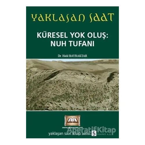 Yaklaşan Saat 5 - Küresel Yok Oluş: Nuh Tufanı - Halil Bayraktar - Tuva Yayıncılık