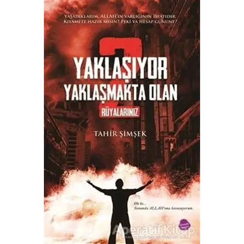 Yaklaşıyor Yaklaşmakta Olan 2 - Rüyalarınız - Tahir Şimşek - Sinada Kitap