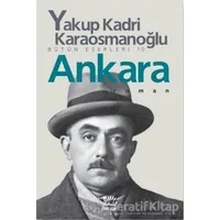 Ankara - Yakup Kadri Karaosmanoğlu - İletişim Yayınevi