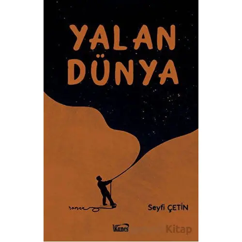 Yalan Dünya - Seyfi Çetin - Kanes Yayınları