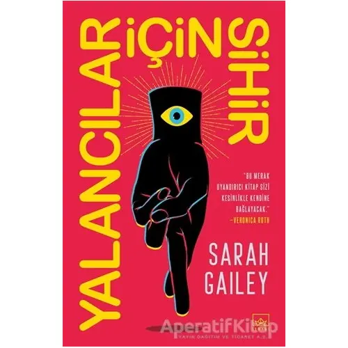 Yalancılar İçin Sihir - Sarah Gailey - İthaki Yayınları