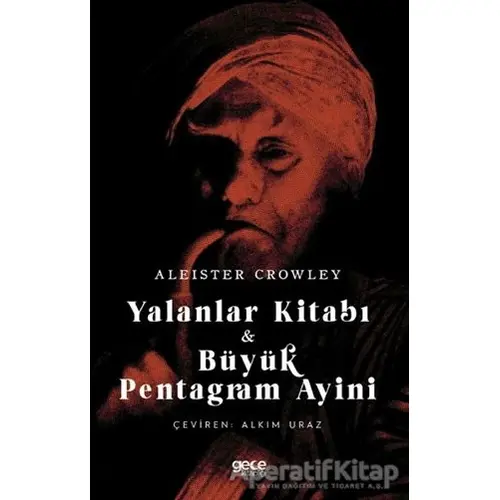 Yalanlar Kitabı ve Büyük Pentagram Ayini - Aleister Crowley - Gece Kitaplığı