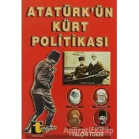 Atatürk’ün Kürt Politikası - Yalçın Toker - Toker Yayınları