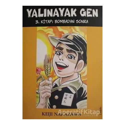 Yalınayak Gen - Bombadan Sonra (3. Kitap) - Keiji Nakazawa - Desen Yayınları