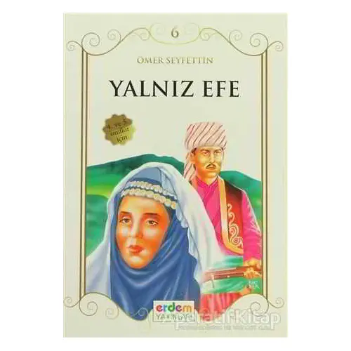 Yalnız Efe - Ömer Seyfettin - Erdem Çocuk