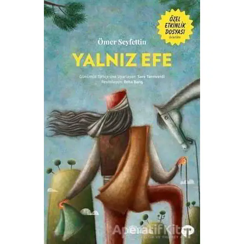 Yalnız Efe - Ömer Seyfettin - Turkuvaz Çocuk