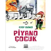 Piyano Çocuk - Eyüp Ekinci - Anatolia Kitap