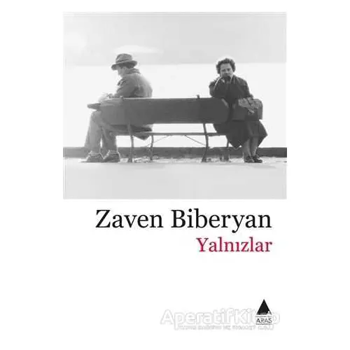 Yalnızlar - Zaven Biberyan - Aras Yayıncılık