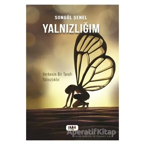 Yalnızlığım - Songül Şenel - Tilki Kitap