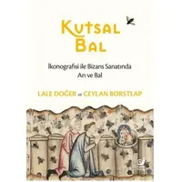 Kutsal Bal - Ceylan Borstlap - Sakin Kitap