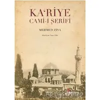 Ka’riye Cami-i Şerifi - Mehmed Ziya - Okur Kitaplığı
