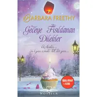 Geceye Fısıldanan Dilekler - Barbara Freethy - Novella Yayınları