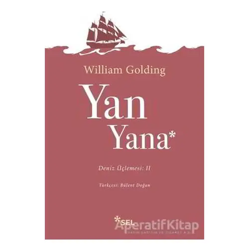 Yan Yana Deniz Üçlemesi 2. Kitap - Sir William Gerald Golding - Sel Yayıncılık