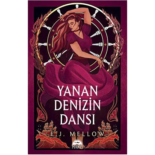 Yanan Denizin Dansı - E. J. Mellow - Martı Yayınları