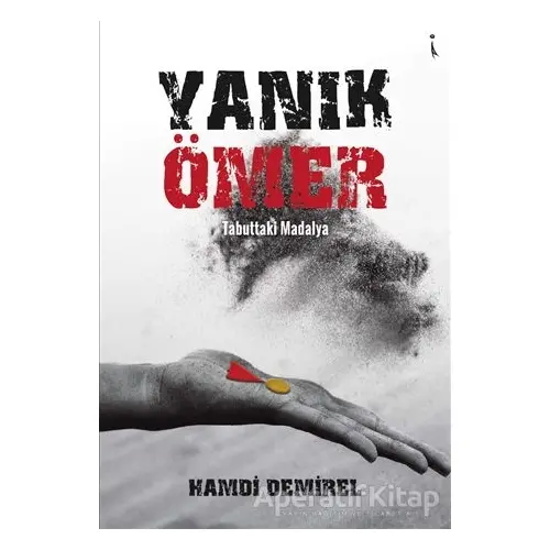 Yanık Ömer - Hamdi Demirel - İkinci Adam Yayınları