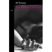 Aşk Yaşama Çok Uçuk - Ali Teoman - Yapı Kredi Yayınları