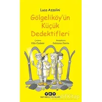 Gölgeliköyün Küçük Dedektifleri - Luca Azzolini - Yapı Kredi Yayınları