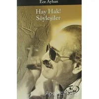 Hay Hak! Söyleşiler - Ece Ayhan - Yapı Kredi Yayınları