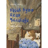 Küçük Ayının Uzun Yolculuğu - Yalvaç Ural - Yapı Kredi Yayınları