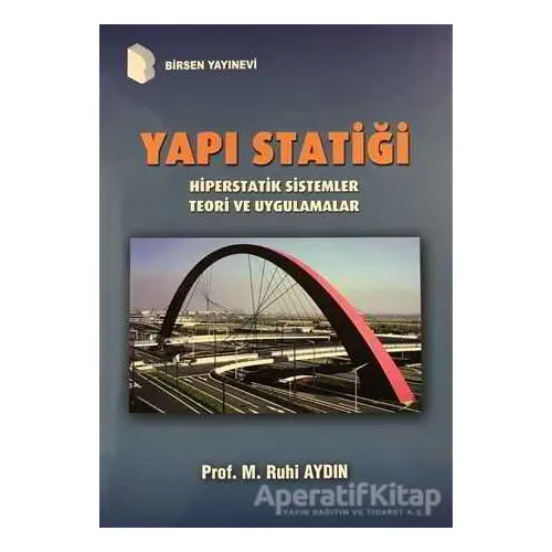 Yapı Statiği - M. Ruhi Aydın - Birsen Yayınevi