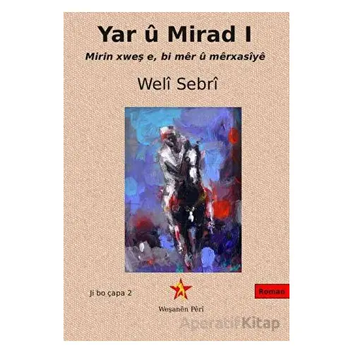 Yar u Mirad I - Weli Sebri - Peri Yayınları
