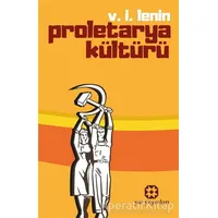 Proletarya Kültürü - V. İ. Lenin - Yar Yayınları