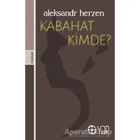 Kabahat Kimde? - Aleksandr Herzen - Yar Yayınları