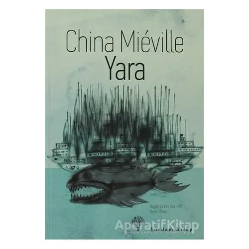 Yara - China Mieville - Yordam Kitap