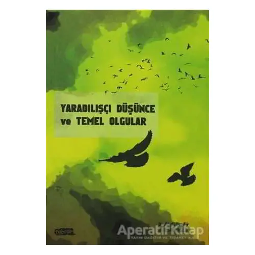 Yaradılışçı Düşünce ve Temel Olgular - Abdulkadir Dursunoğlu - Tebeşir Yayınları