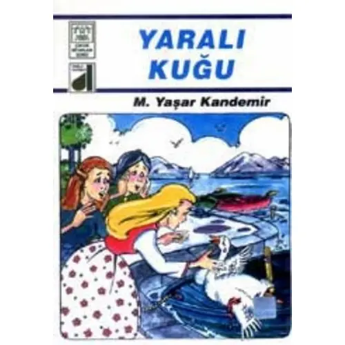 Yaralı Kuğu - M. Yaşar Kandemir - Damla Yayınevi