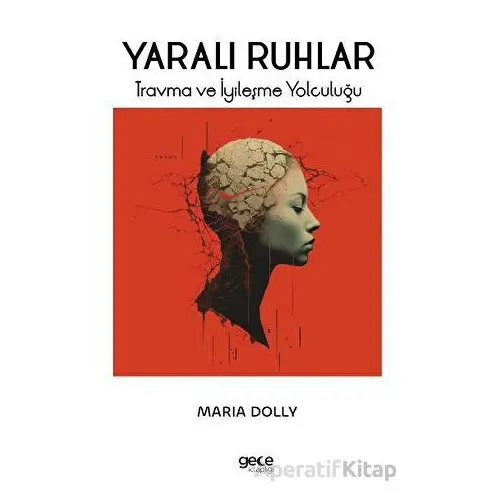 Yaralı Ruhlar - Maria Dolly - Gece Kitaplığı