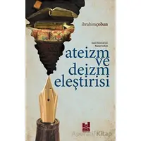 Ateizm Ve Deizm Eleştirisi - İbrahim Çoban - Mgv Yayınları