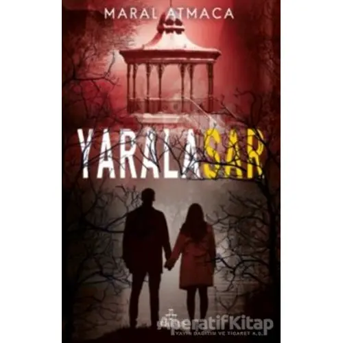 Yaralasar 4 - Maral Atmaca - Ephesus Yayınları