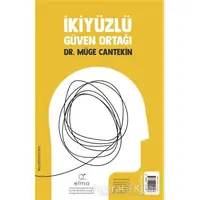 İkiyüzlü Güven Ortağı - Müge Cantekin - ELMA Yayınevi