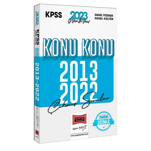 Yargı 2023 KPSS Genel Yetenek Genel Kültür 2013-2022 Konu Konu Çıkmış Sorular ve Çözümleri