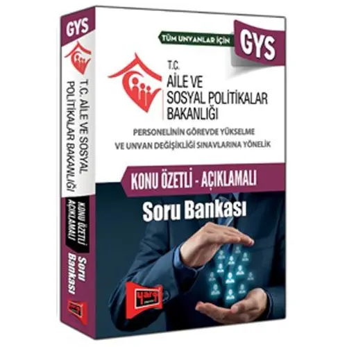 Yargı GYS Aile ve Sosyal Politikalar Bakanlığı Konu Özetli Açıklamalı Soru Bankası