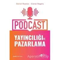 Podcast Yayıncılığı ve Pazarlama - Ciaran Rogers - The Kitap