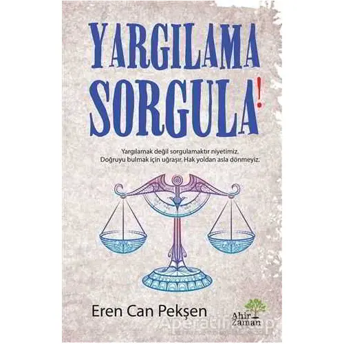 Yargılama Sorgula! - Eren Can Pekşen - Ahir Zaman