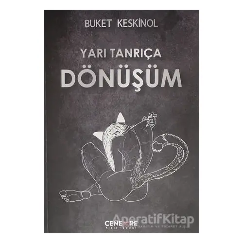 Yarı Tanrıça Dönüşüm - Buket Keskinol - Cenevre Fikir Sanat